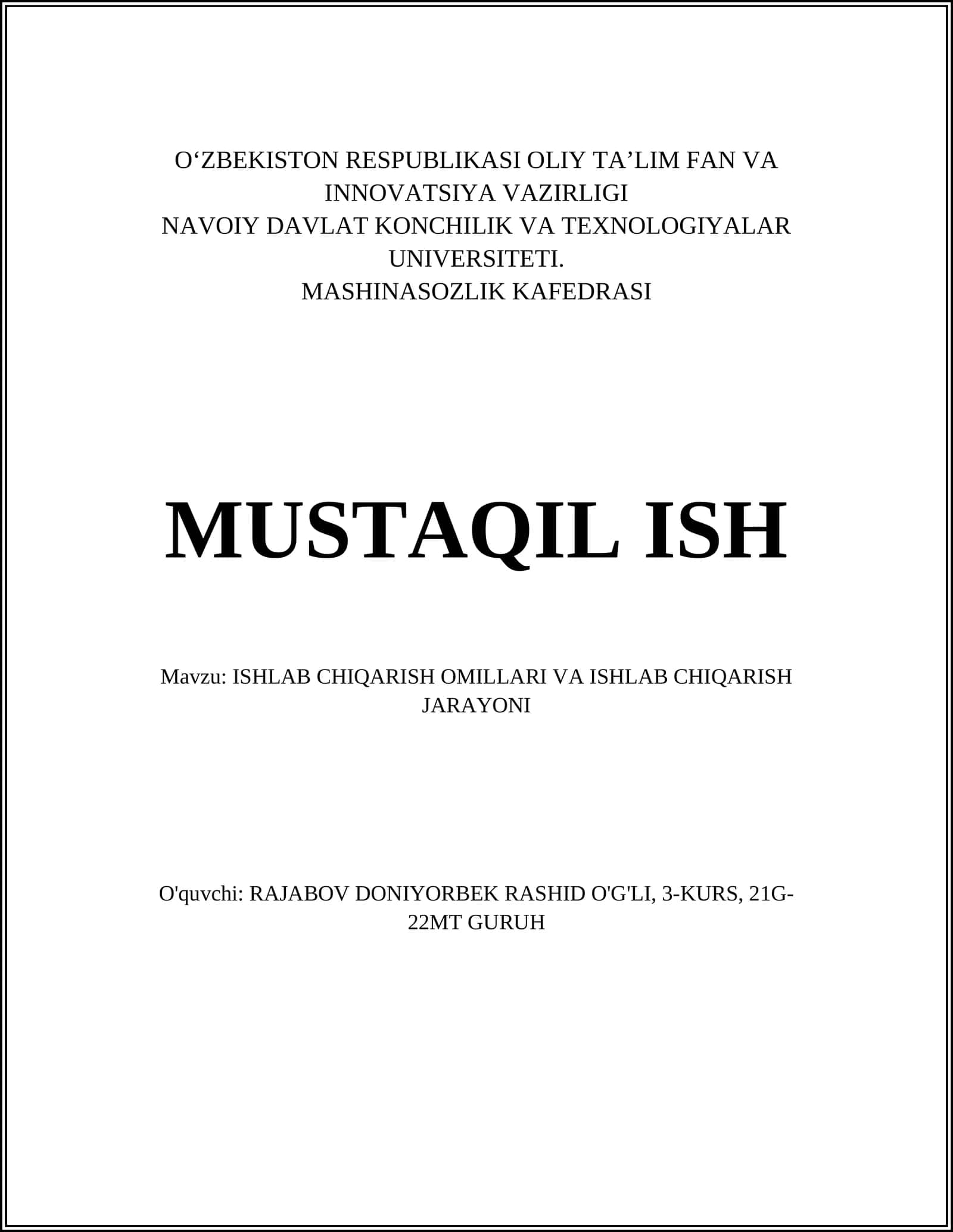 MUSTAQIL ISH Mavzu: ISHLAB CHIQARISH OMILLARI VA ISHLAB CHIQARISH JARAYONI 1