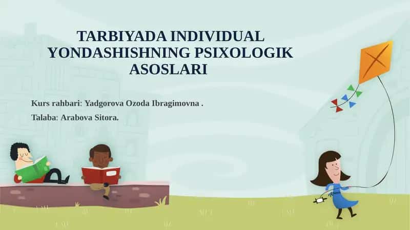 TARBIYADA INDIVIDUAL YONDASHISHNING PSIXOLOGIK ASOSLARI 1