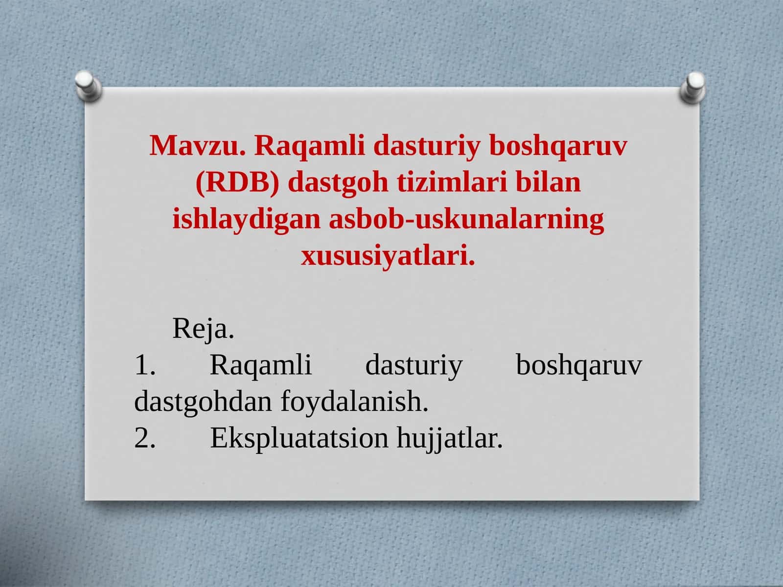 Raqamli dasturiy boshqaruv (RDB) dastgoh tizimlari bilan ishlaydigan asbob-uskunalarning xususiyatlari 1