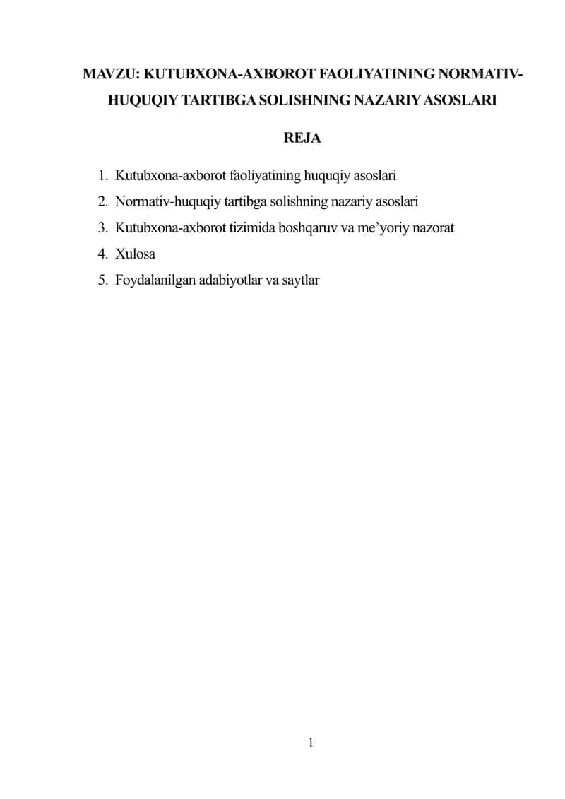 KUTUBXONA-AXBOROT FAOLIYATINING NORMATIV-HUQUQIY TARTIBGA SOLISHNING NAZARIY ASOSLARI 1