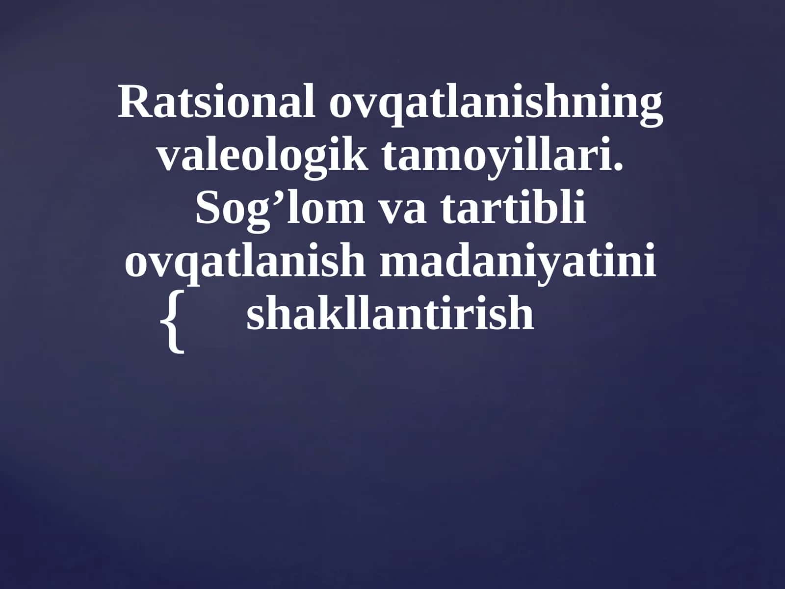 Ratsional ovqatlanishning va leologiqa tamoyillari 1
