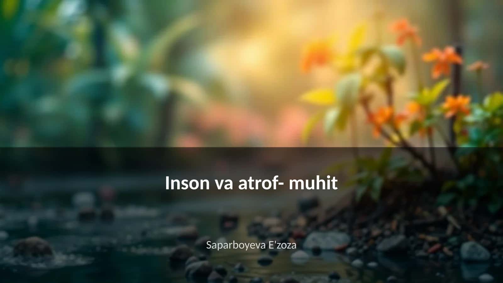 Inson va atrof- muhit 1
