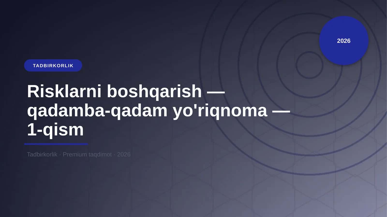 Risklarni boshqarish — qadamba-qadam yo'riqnoma — 1-qism 1