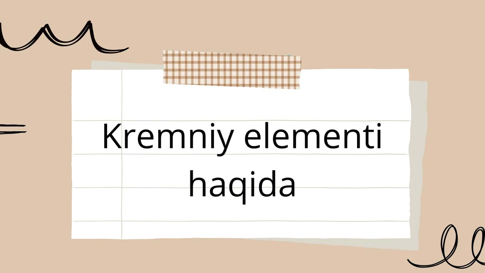Kremniy elementi haqida 1