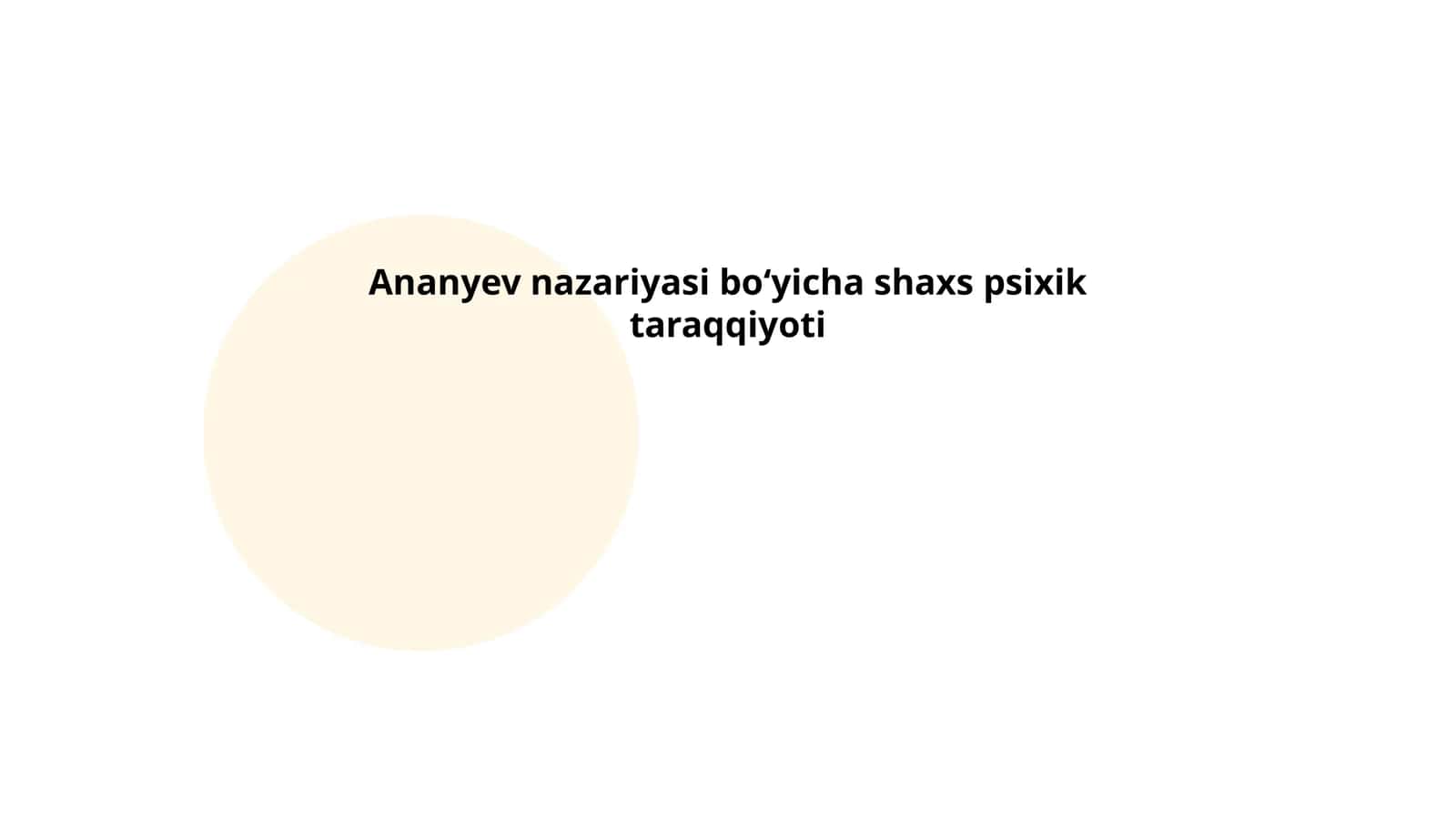 Ananyev nazariyasi boʻyicha shaxs psixik taraqqiyoti 1
