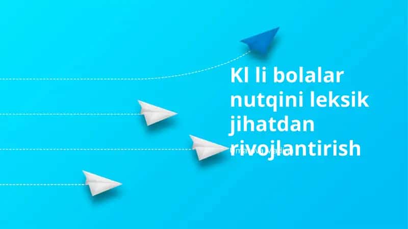 Kl li bolalar nutqini leksik jihatdan rivojlantirish 1