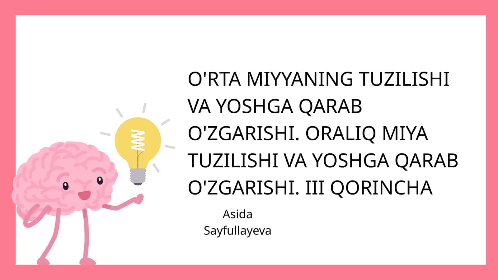 O'RTA MIYYANING TUZILISHI VA YOSHGA QARAB O'ZGARISHI 1