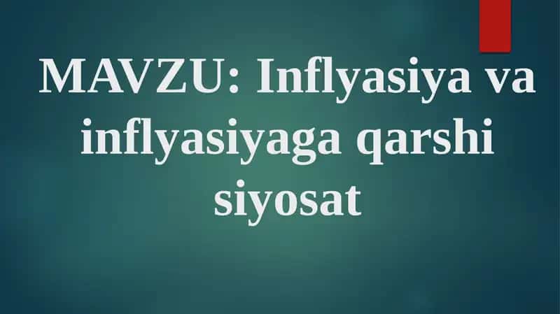 Inflyasiya va inflasiyaga qarshi siyosat 1
