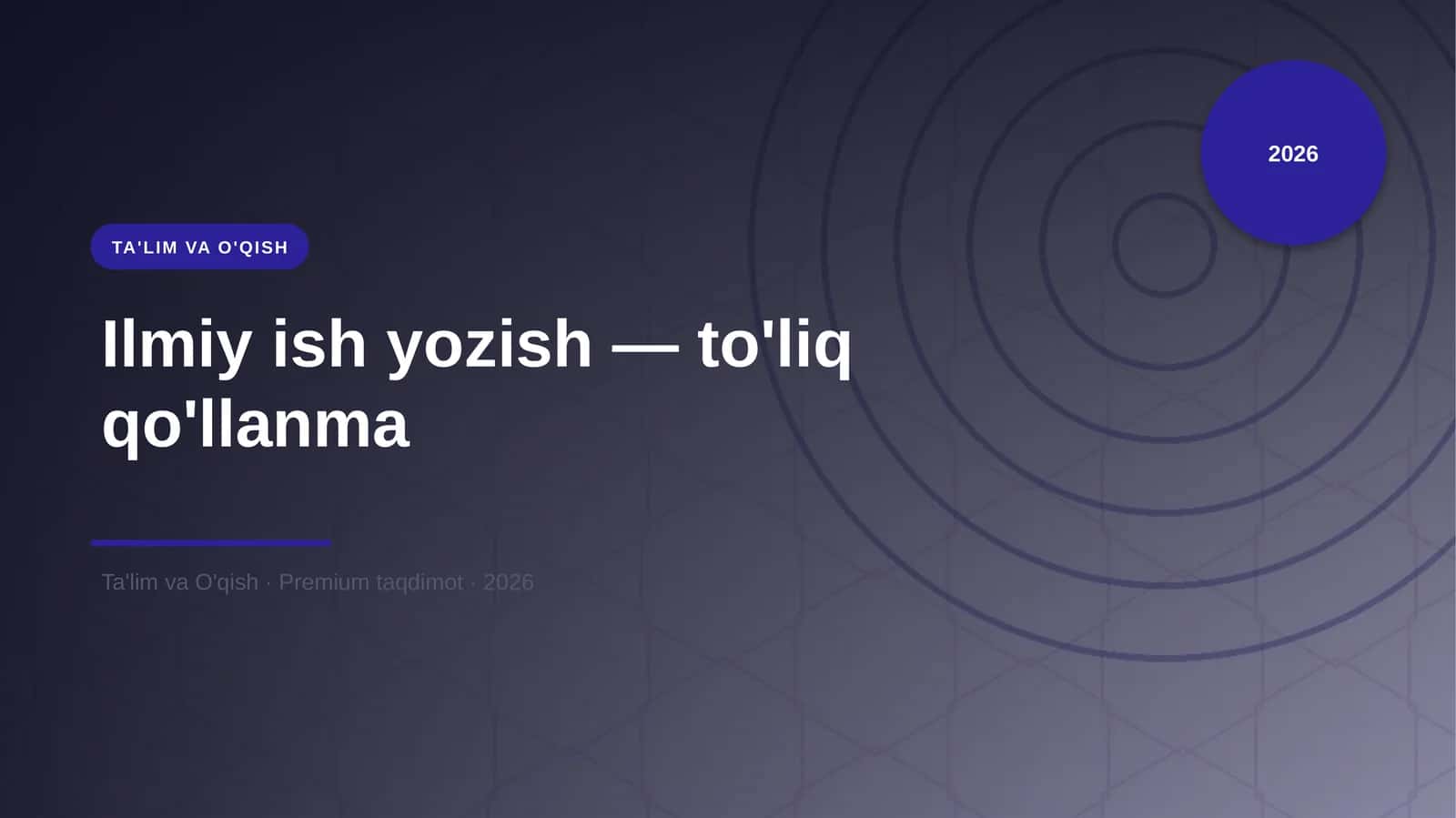 Ilmiy ish yozish — to'liq qo'llanma 1