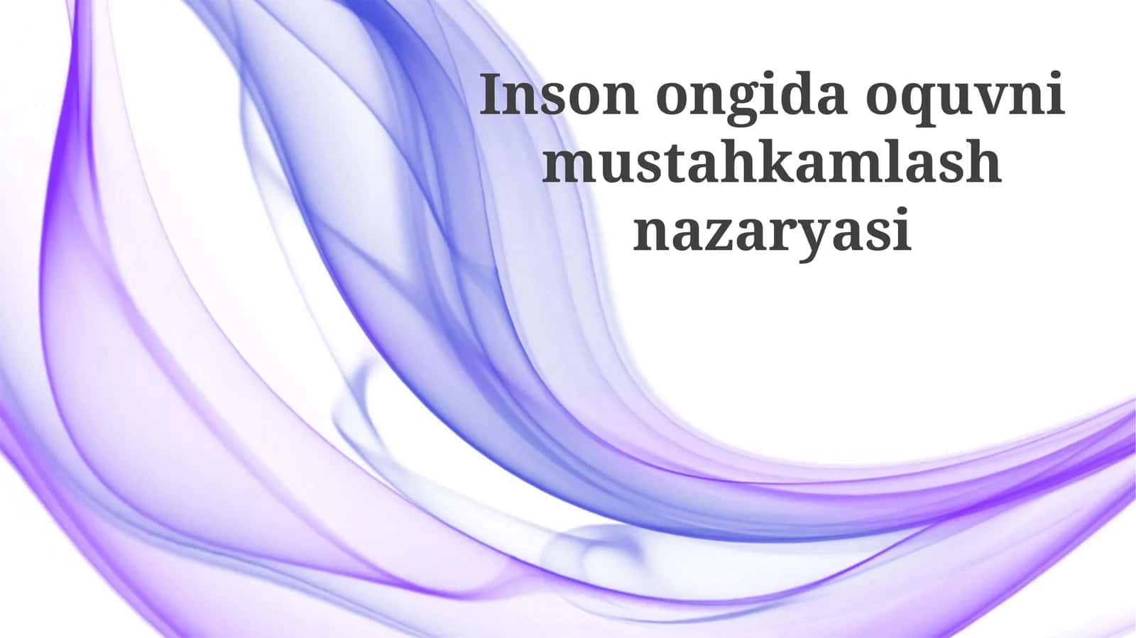 Inson ongida o'quvni mustahkamlash nazariyasi 1