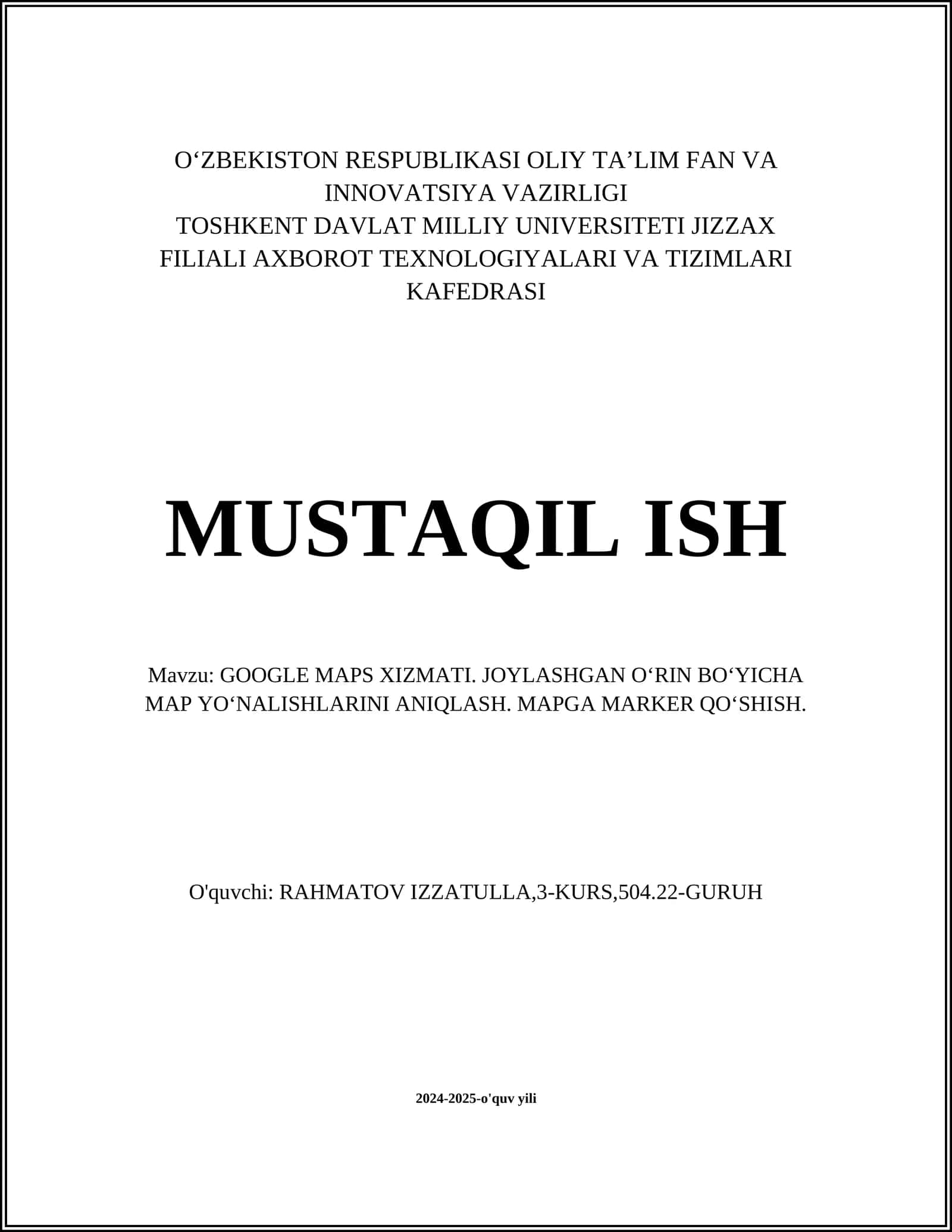 GOOGLE MAPS XIZMATI. JOYLASHGAN O‘RIN BO‘YICHA MAP YO‘NALISHLARINI ANIQLASH. MAPGA MARKER QO‘SHISH 1