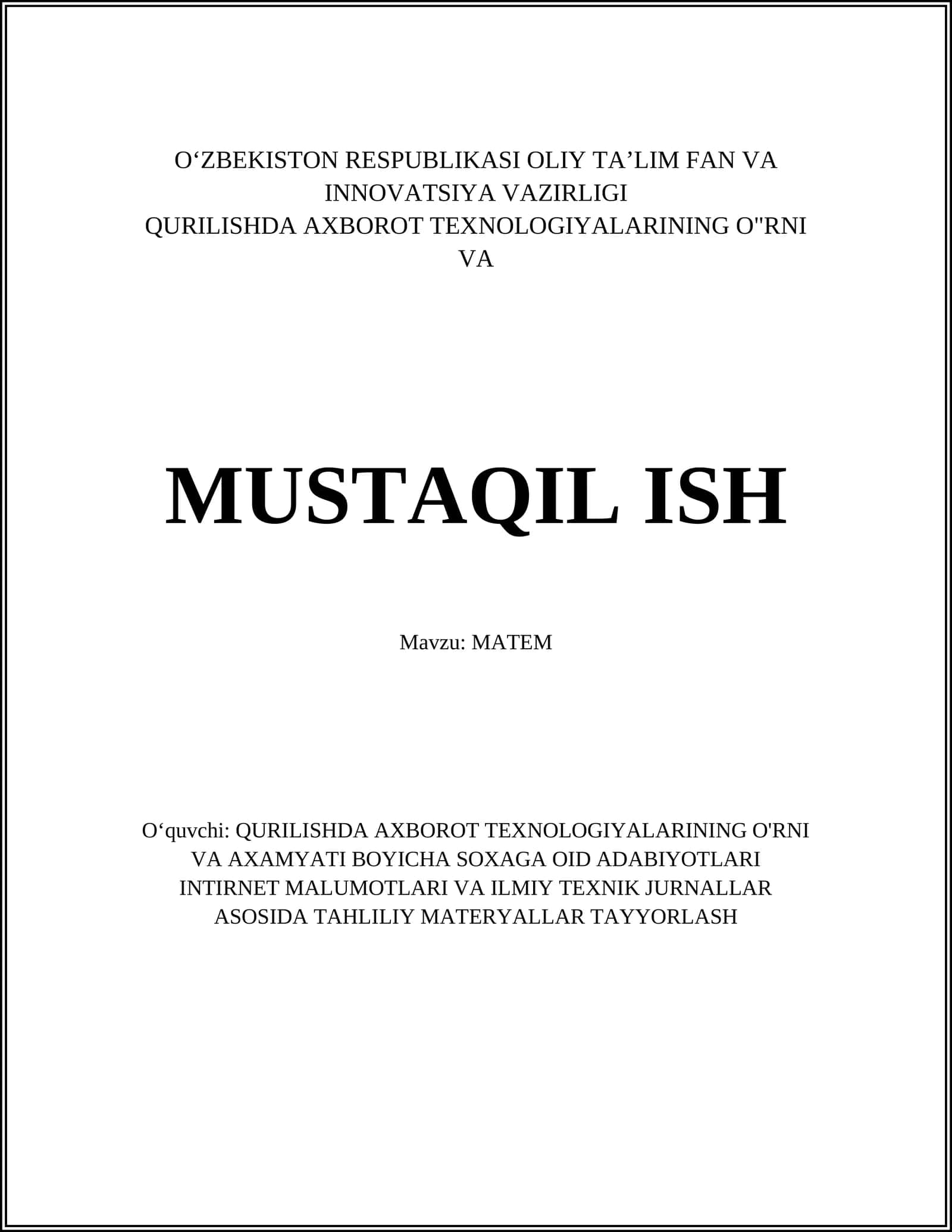 QURILISHDA AXBOROT TEXNOLOGIYALARINING O'RNI VA AXAMYATI BOYICHA SOXAGA OID ADABIYOTLARI INTIRNET MALUMOTLARI VA ILMIY TEXNIK JURNALLAR ASOSIDA TAHLILIY MATERYALLAR TAYYORLASH 1