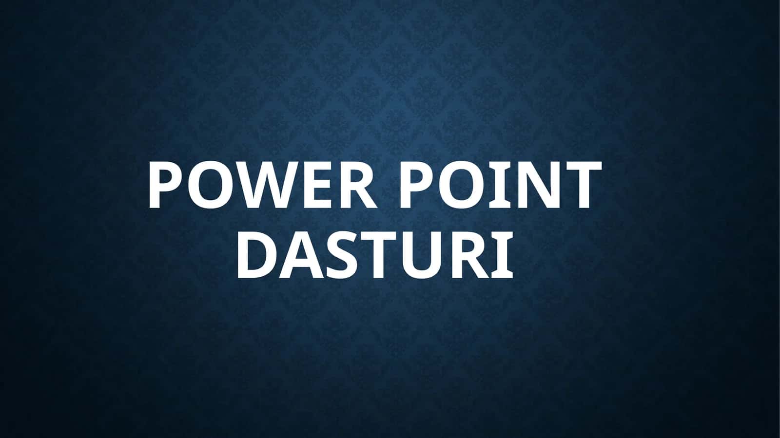 Microsoft Power Point Dasturi 1