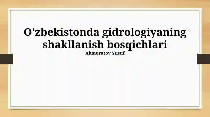 O'zbekistonda gidrologiyaning shakllanish bosqichlari 1