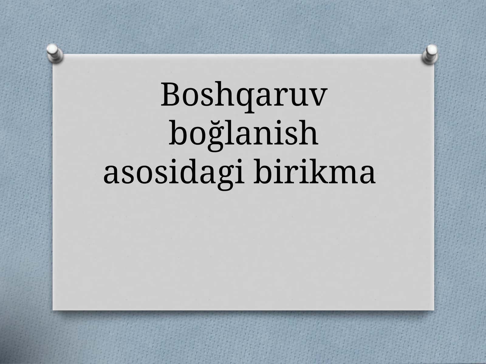 Boshqaruv boğlanish asosidagi birikma 1