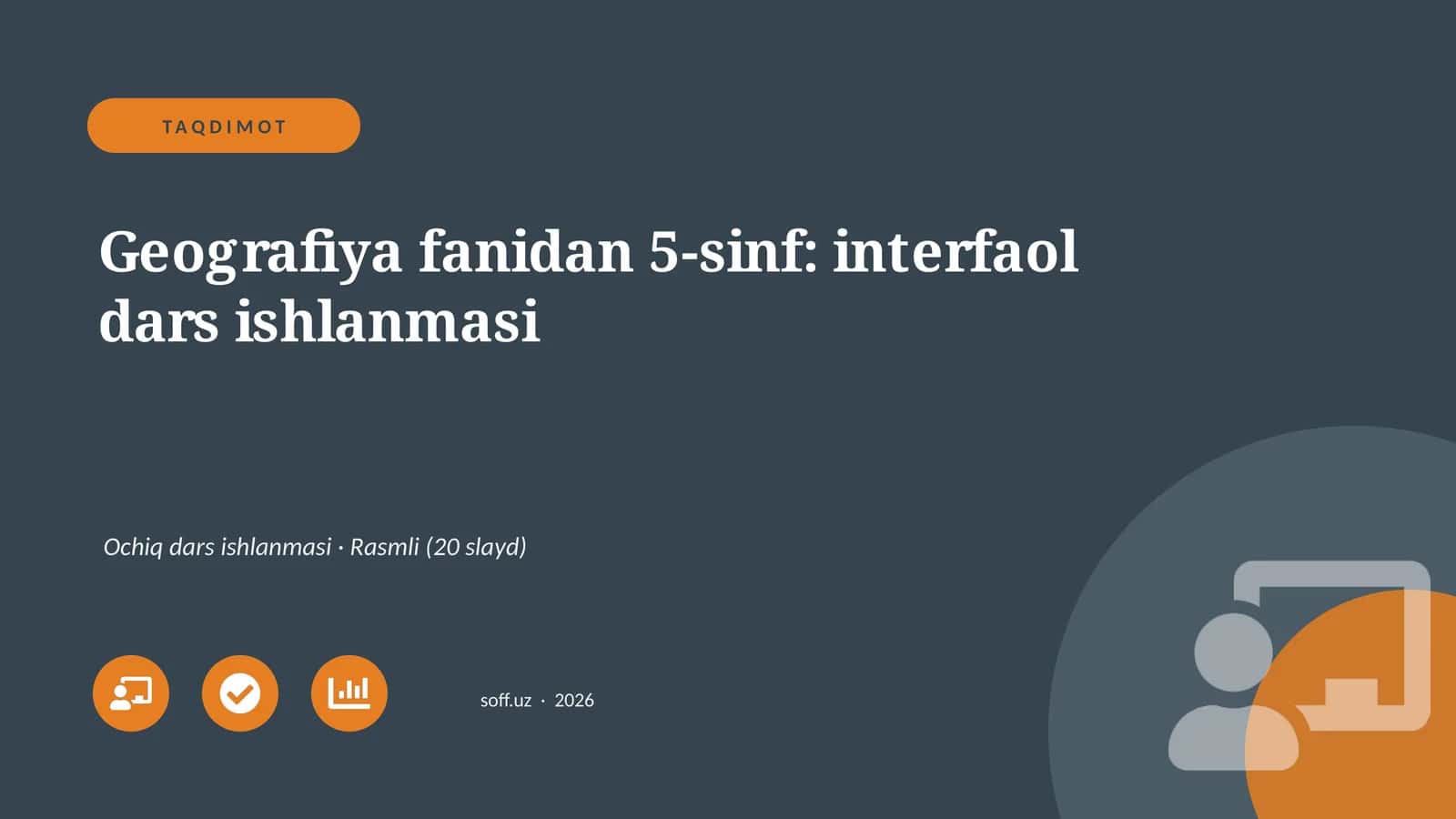Geografiya fanidan 5-sinf: interfaol dars ishlanmasi 1