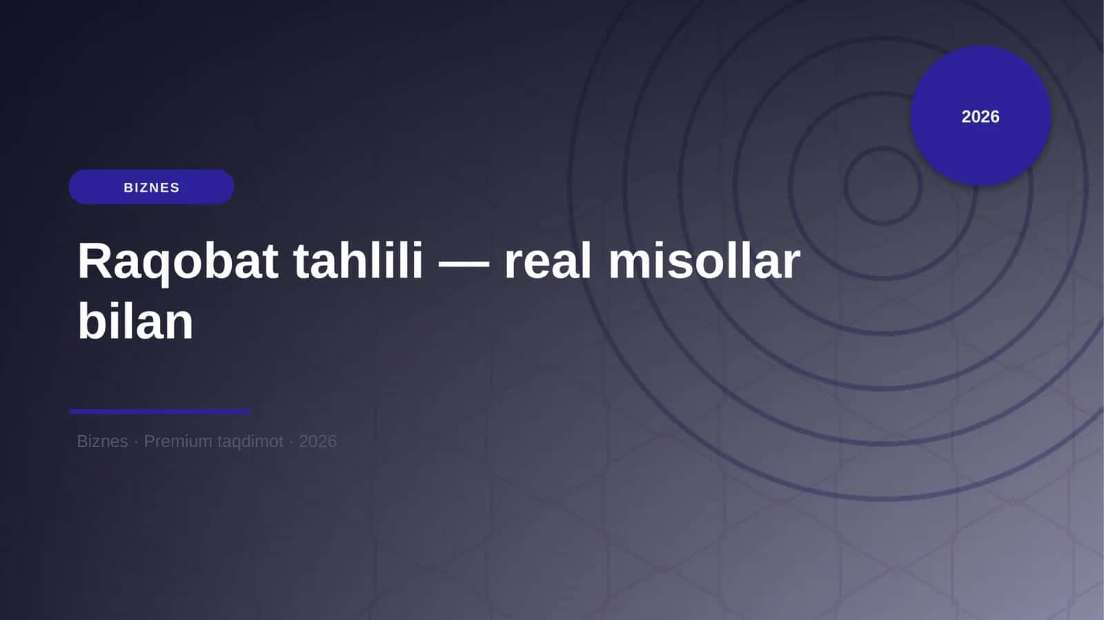 Raqobat tahlili — real misollar bilan 1