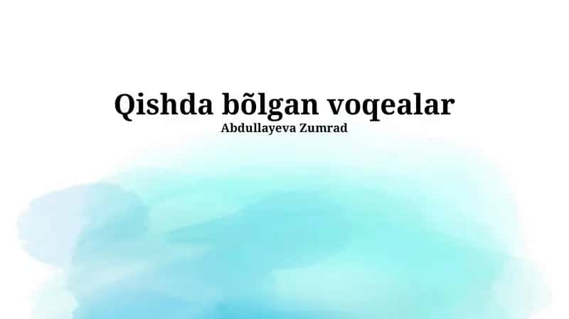 Qishda bõlgan voqealar 1