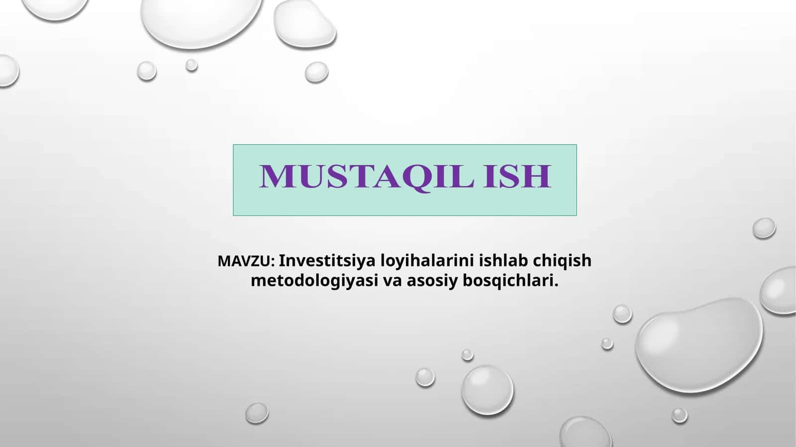 Investitsiya loyihalarini ishlab chiqish metodologiyasi va asosiy bosqichlari 1