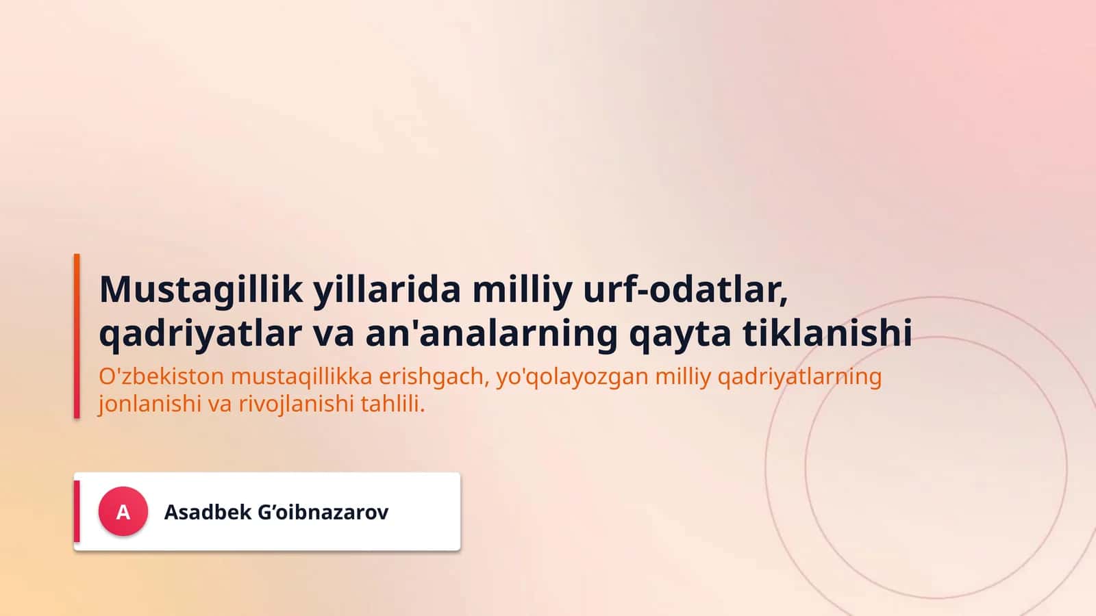 Mustagillik yillarida milliy urf-odatlar, qadriyatlar va an'analarning qayta tiklanishi 1