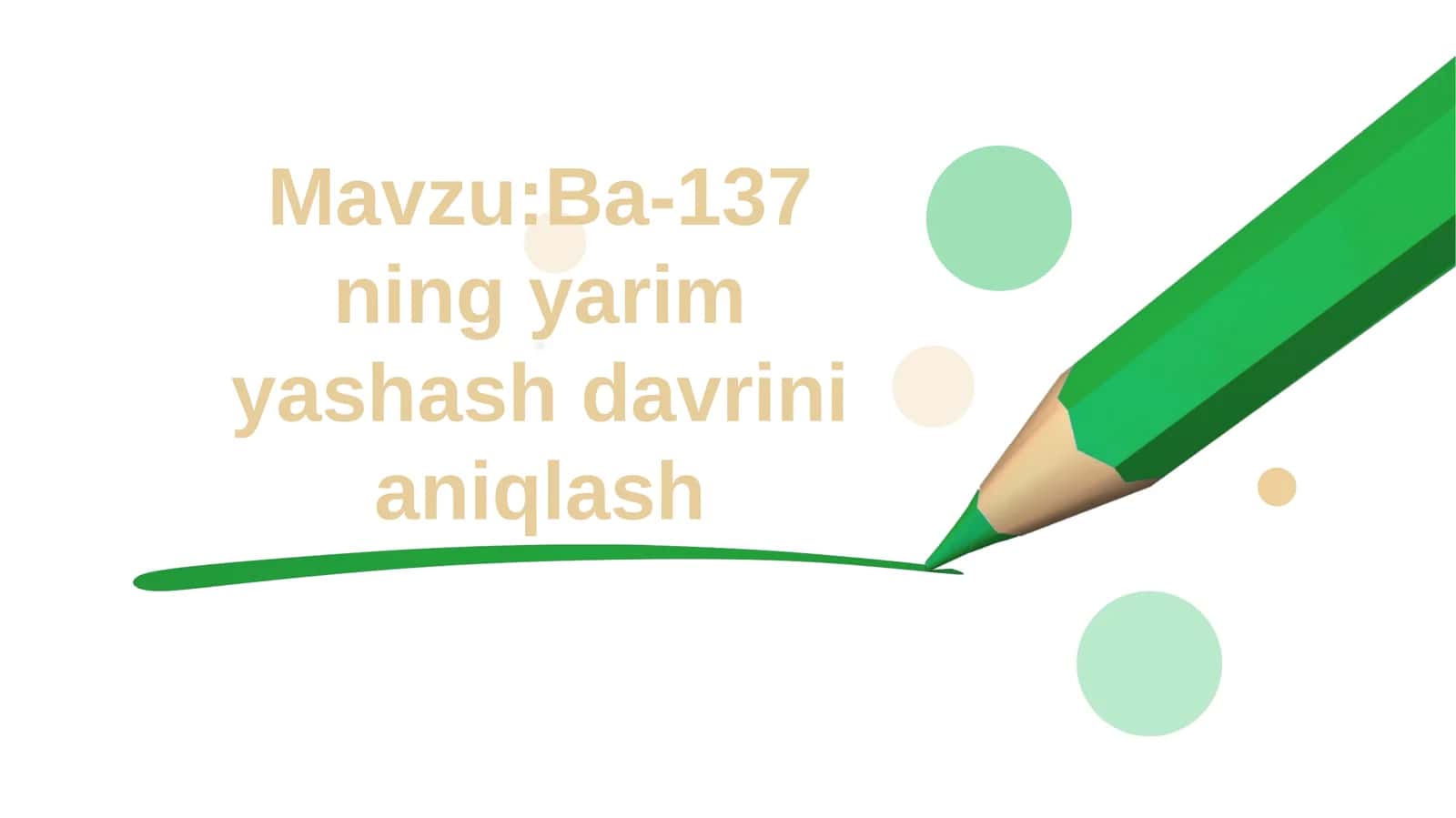 Ba-137ning yarimyashash davrini aniqlash 1