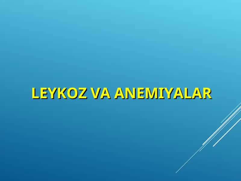 LEYKOZ VA ANEMIYALAR 1