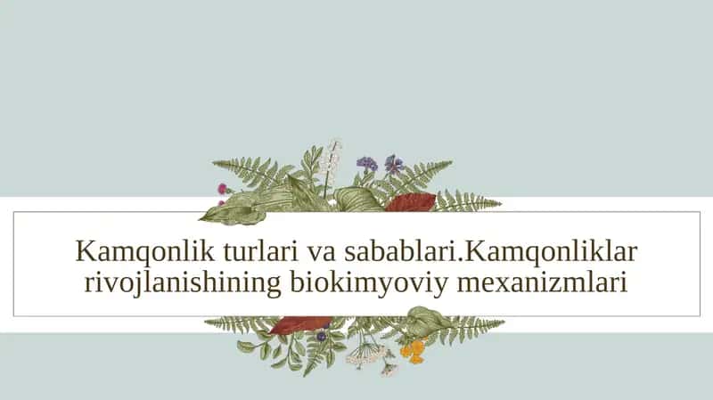 Kamqonlik va uning turlari 1