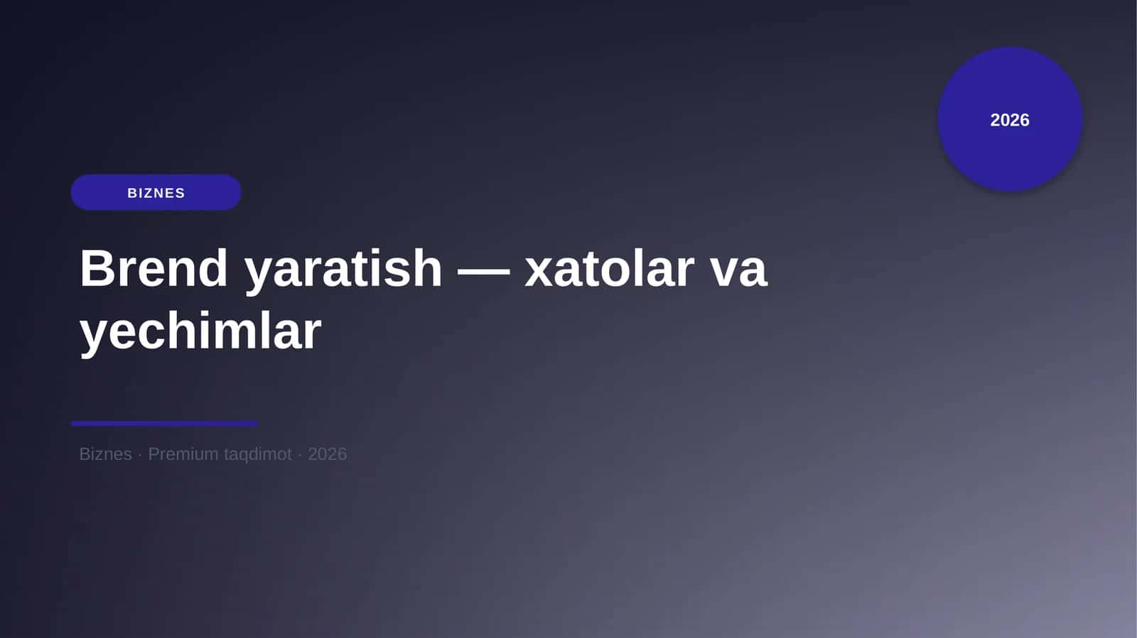 Brend yaratish — xatolar va yechimlar 1