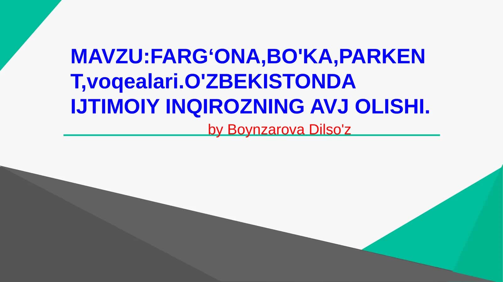 FARGʻONA, BO'KA, PARKENT, voqealari. O'ZBEKISTONDA IJTIMOIY INQIROZNING AVJOLISHI 1