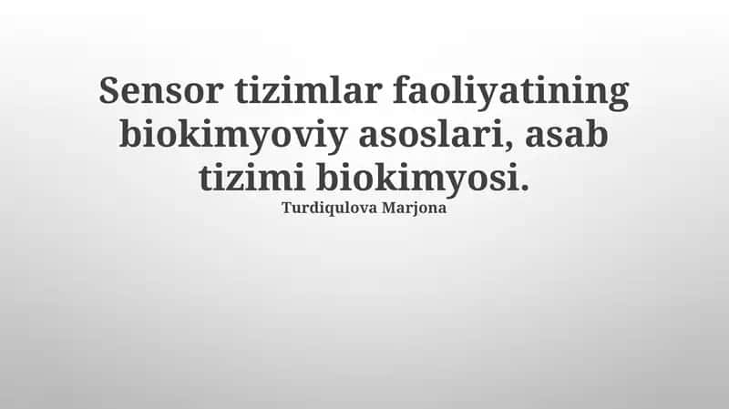 Sensor tizimlari faoliyatining biokimyoviy asoslari 1