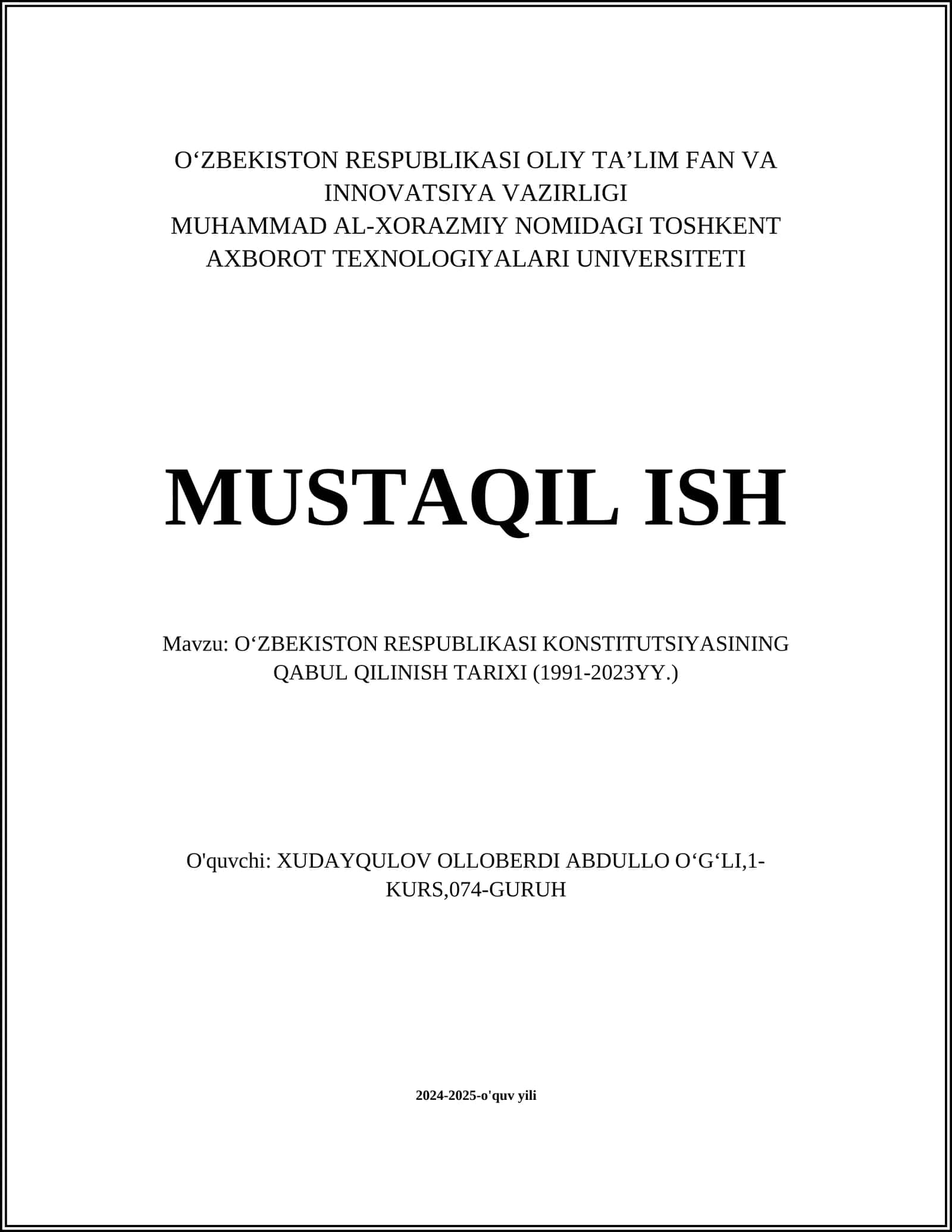 MUSTAQIL ISH Mavzu: O‘ZBEKISTON RESPUBLIKASI KONSTITUTSIYASINING QABUL QILINISH TARIXI (1991-2023YY.) 1