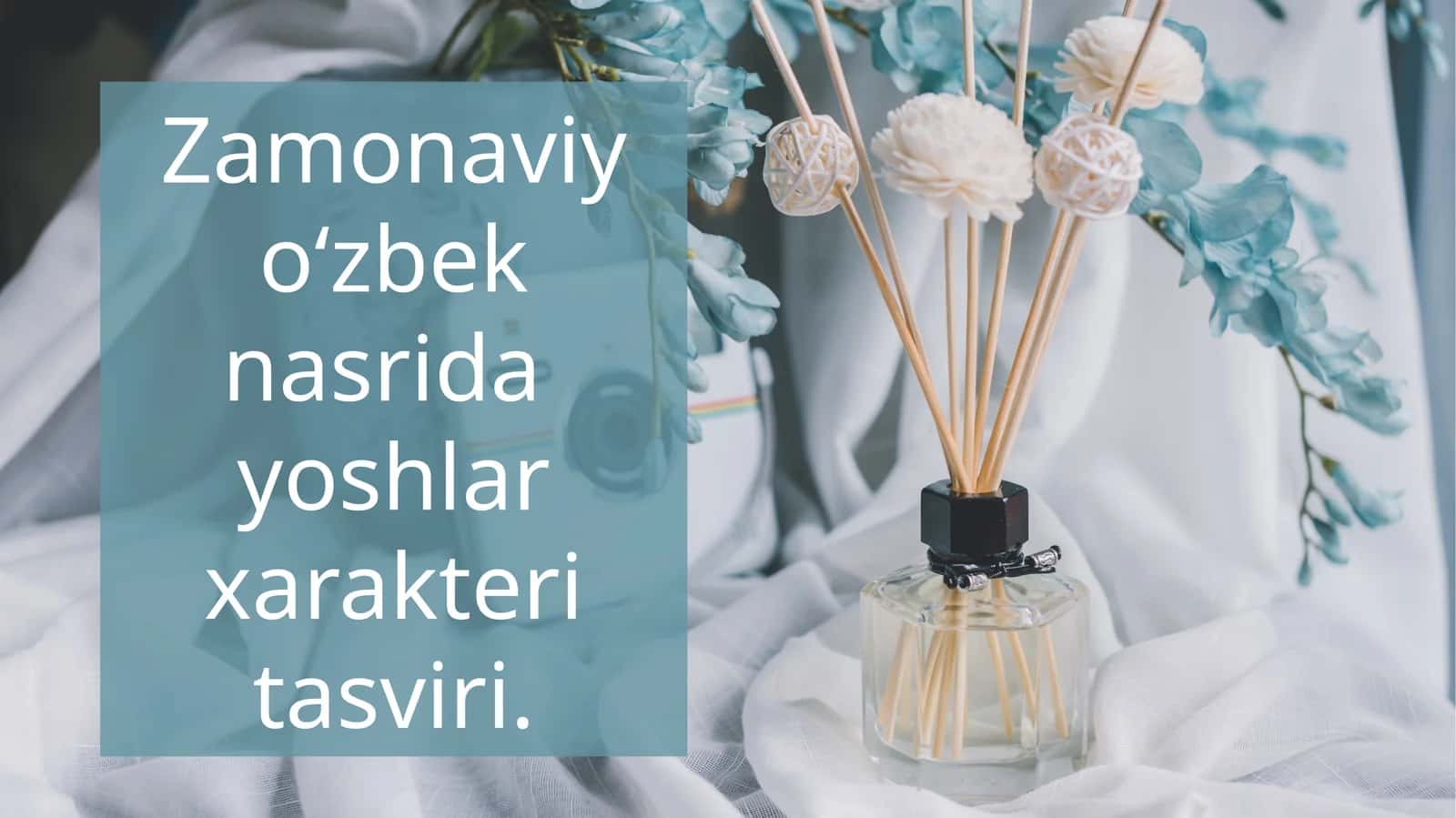 Zamonaviy oʻzbek nasrida yoshlar xarakteri tasviri 1