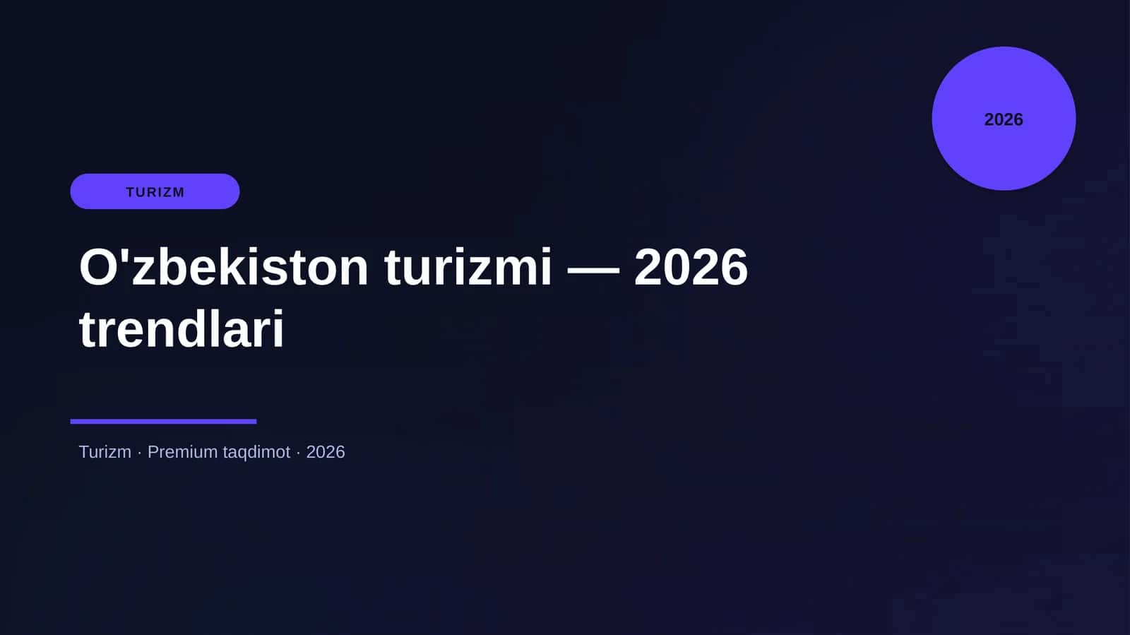 O'zbekiston turizmi — 2026 trendlari 1
