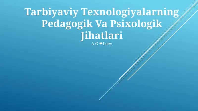 Tarbiyaviy Texnologiyalarning Pedagogik Va Psixologik Jihatlari 1