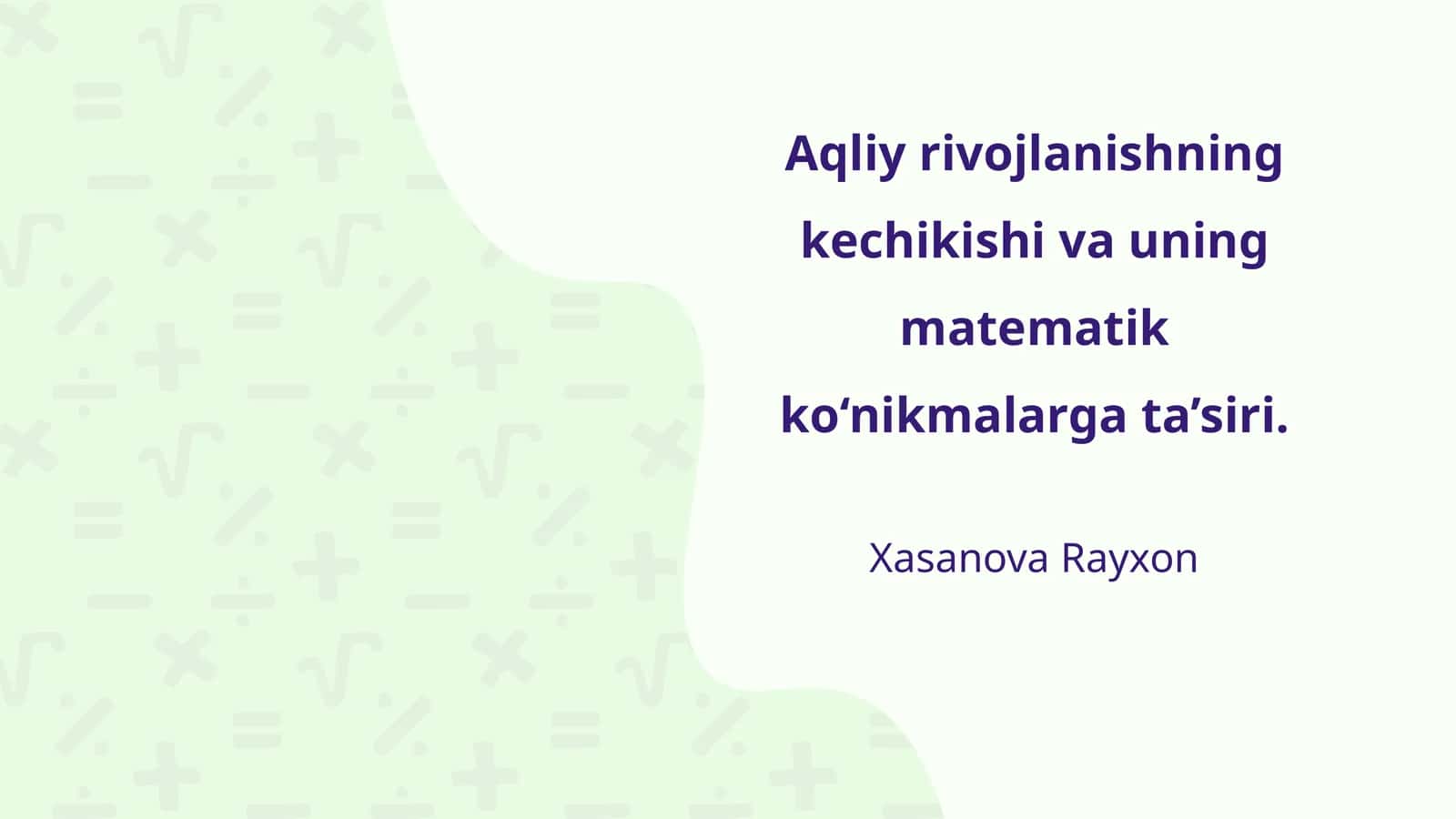 Aqliy rivojlanishning kechikishi va uning matematik ko‘nikmalarga ta’siri 1