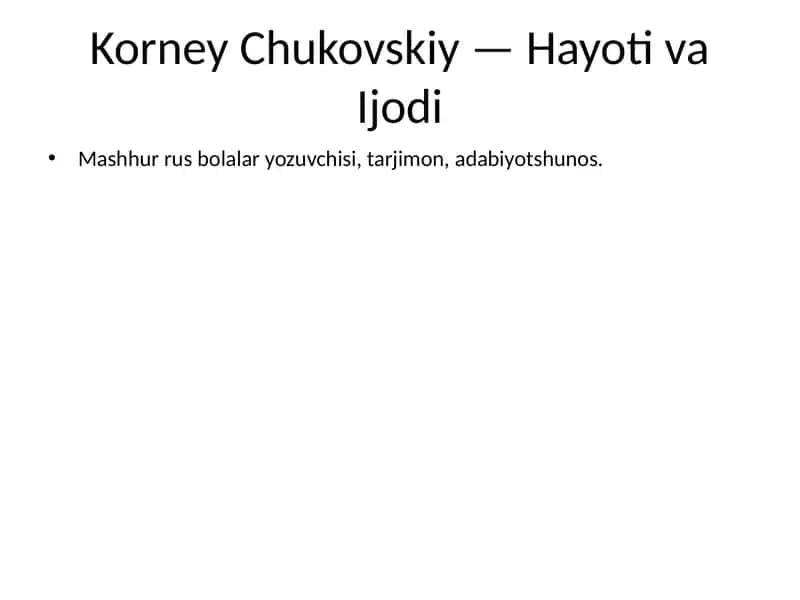 Korney Chukovskiy — Hayoti va Ijodi 1