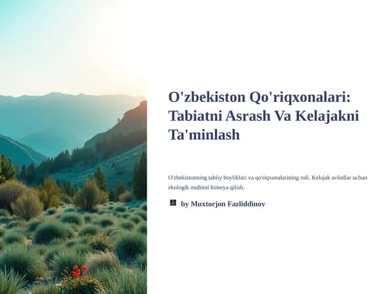O'zbekiston Qo'riqxonalari: Tabiatni Asrash Va Kelajakni Ta'minlash 1