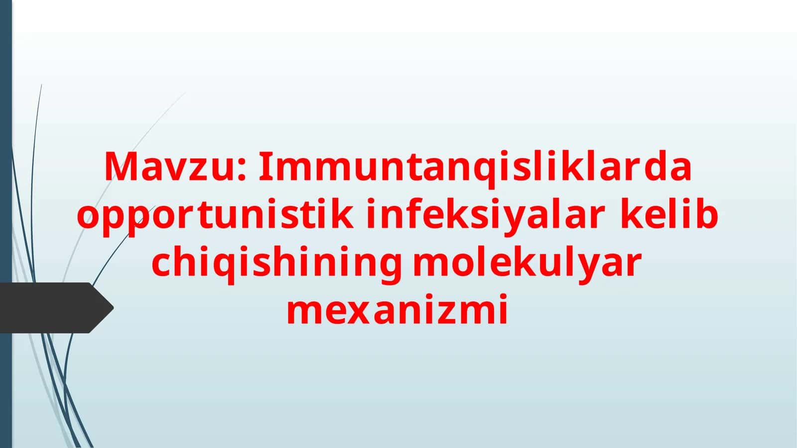 Immuntanqisliklarda opportunistik infeksiyalar kelib chiqishining molekulyar mexanizmi 1