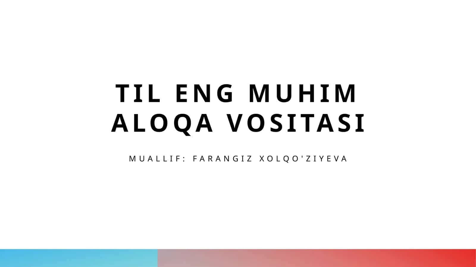 Tilning Asosiy Ko'rsatkichi Sifatida Muhimligi 1