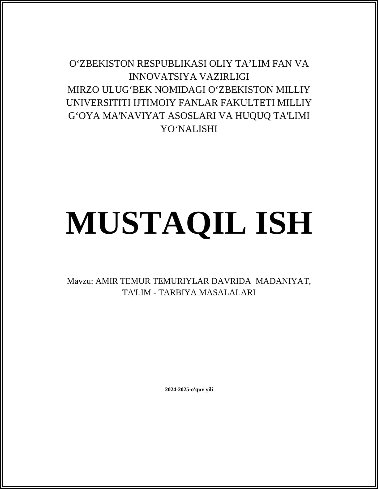 AMIR TEMUR TEMURIYLAR DAVRIDA MADANIYAT, TA'LIM - TARBIYA MASALALARI 1
