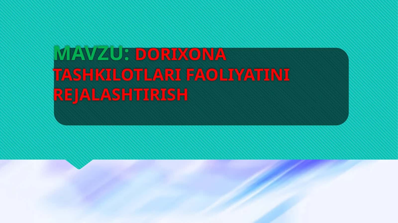 DORIXONA TASHKILOTLARI FAOLIYATINI REJALASHTIRISH 1
