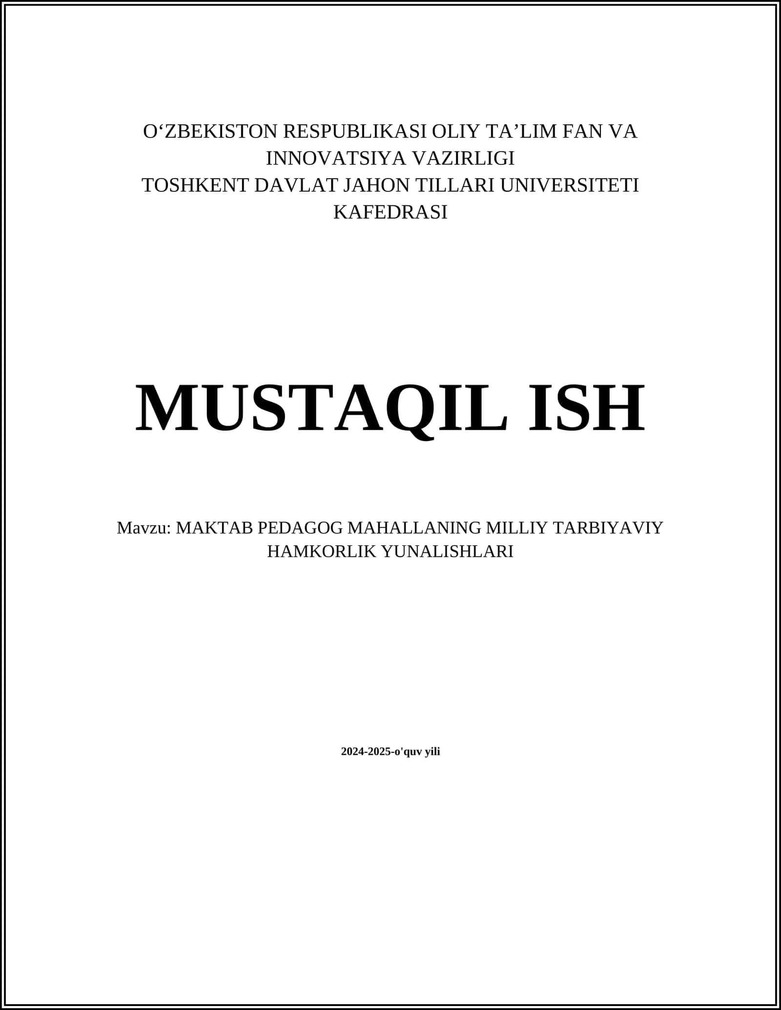 MUSTAQIL ISH Mavzu: MAKTAB PEDAGOG MAHALLANING MILLIY TARBIYAVIY HAMKORLIK YUNALISHLARI 1