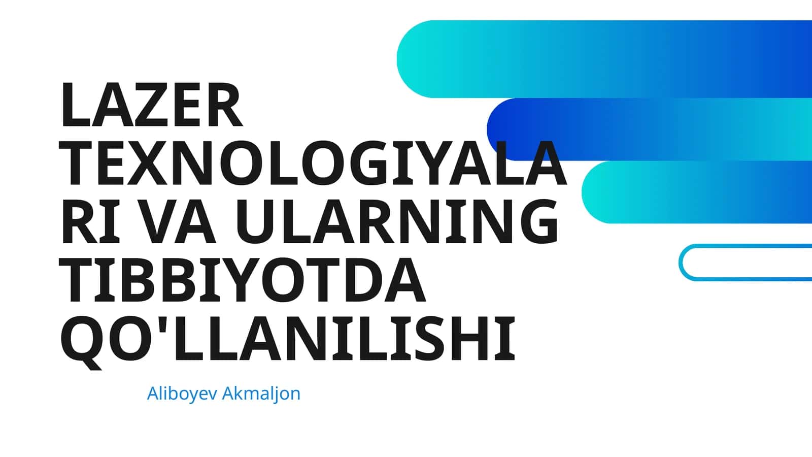 LAZER TEXNOLOGIYALARI VA ULARNING TIBBIYOTDA QO'LLANILISHI 1