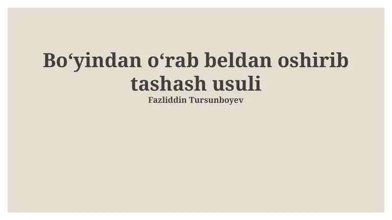 Bel va bo‘yin orqali tashlash usuli 1