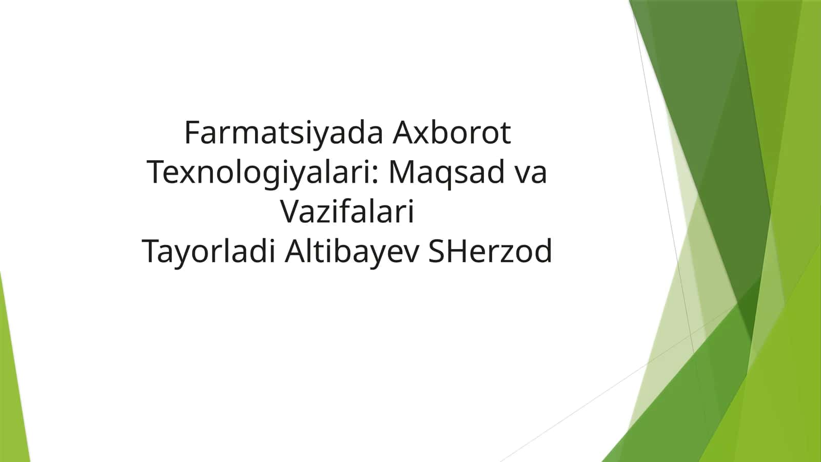 Farmatsiyada Axborot Texnologiyalari: MaqsadvaVazifalari 1