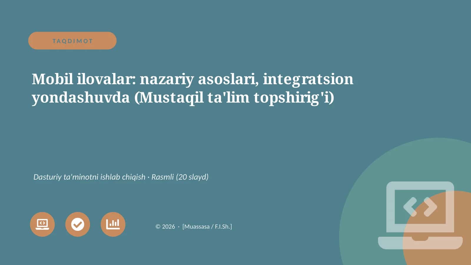 Mobil ilovalar: nazariy asoslari, integratsion yondashuvda (Mustaqil ta'lim topshirig'i) 1