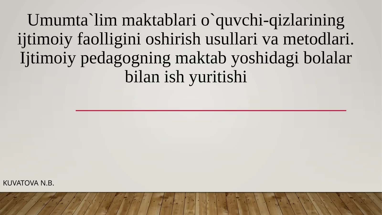 Umumta`lim maktablar o`quvchi-qizlarining ijtimoiy faolligini oshirish usullari va metodlari. Ijtimoiypedagogning maktab yoshidagi bolalar bilan ishi 1