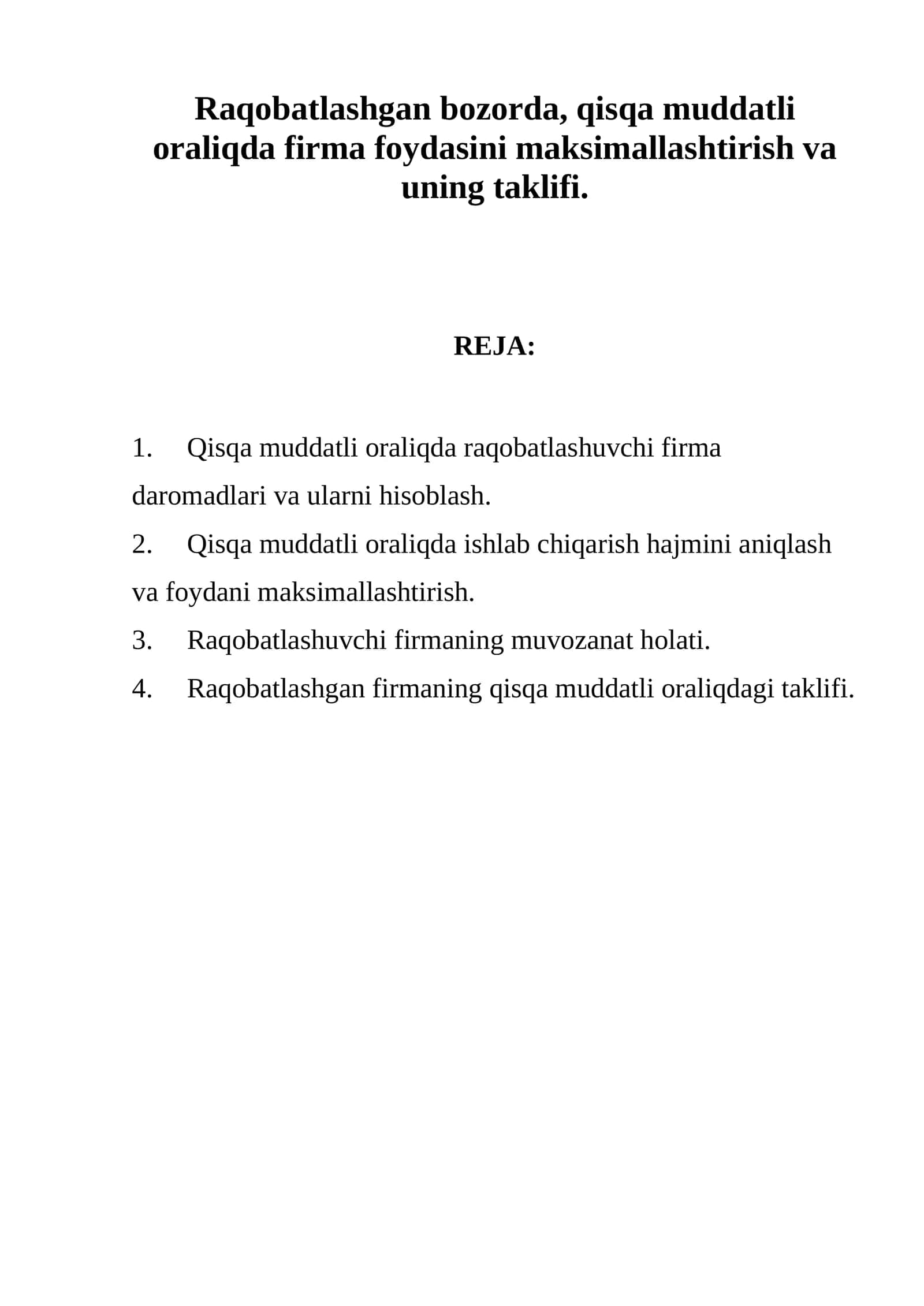 Raqobatlashgan bozorda, qisqa muddatli oraliqda firma foydasini maksimallashtirish va uning taklifi 1