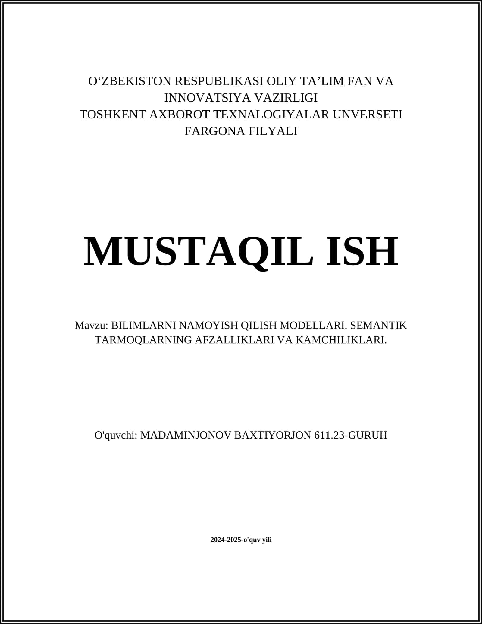 BILIMLARNI NAMOYISH QILISH MODELLARI. SEMANTIK TARMOQLARNING AFZALLIKLARI VA KAMCHILIKLARI 1