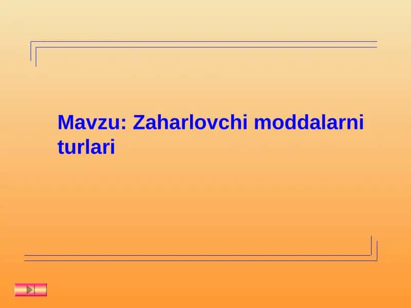 Zaharlovchi moddalarni turlari 1